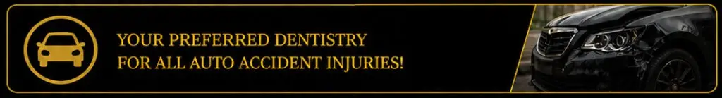 Preferred Motor Vehicle Accident dental provider